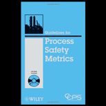 Guidelines for Process Safety Metrics   With CD
