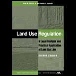 Land Use Regulation  Legal Analysis and Practical Application of Land Use Law