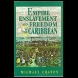 Empire, Enslavement and Freedom in Caribbean