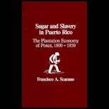 Sugar and Slavery in Puerto Rico