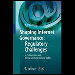 Shaping Internet Governance Regulator