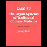 Zang Fu  Organ Systems of Traditional Chinese Medicine
