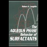 Aqueous Phase Behavior Of Surfactants