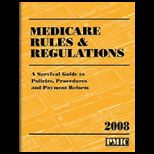 Medicare Rules and Regulations 2008