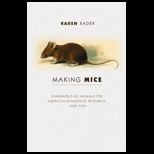 Making Mice Standardizing Animals