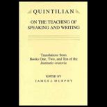 Quintilian on Teaching of Speaking and Writing