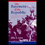 Bayonets of Republic  Motivation and Tactics in the Army of Revolutionary France, 1791 94