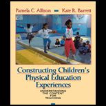 Constructing Childrens Physical Education Experiences  Understanding the Content for Teaching