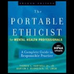 Portable Ethicist for Mental Health Professionals, with HIPAA Update A Complete Guide to Responsible Practice