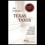 Guidebook to Texas Taxes, 2007