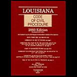 Louisiana Code of Civil Proced., 2003 Edition