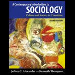 Contemporary Introduction to Sociology, 2nd Edition Culture and Society in Transition