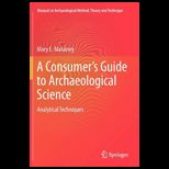 Consumers Guide to Archaeological Science Analytical Techniques