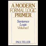 Modern Formal Logic Primer  Sentence Logic, Volume I