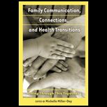 FAMILY COMMUNICATION, CONNECTIONS, AND