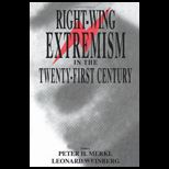 Right Wing Extremism in the Twenty First Century