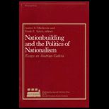 Nationbuilding and Politics of Nationalism