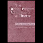 Writing Program Administration as Theorists
