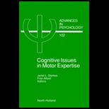 Cognitive Issues in Motor Expertise