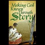 Making God Known Through Story
