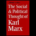 Social and Political Thought of Karl Marx