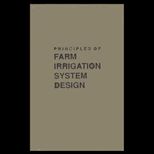Principles of Farm Irrigation System Design