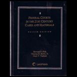 Federal Courts in 21st Century   Cases and Materials