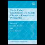 Social Policy, Employment and Family Change in Comparative Perspective