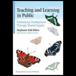 Teaching and Learning in Public Professional Development Through Shared Inquiry