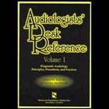 Audiologists Desk Reference, Volume I  Singular