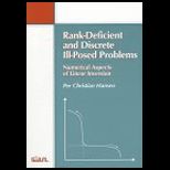 Rank Deficient and Discrete Ill Posed Problems  Numerical Aspects of Linear Inversion
