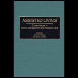 Assisted Living  Current Issues in Facility Management and Resident Care