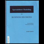 Spreadsheet Modeling for Business Decisions (PRELIMINARY )