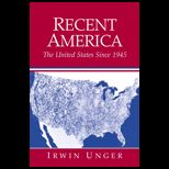 Recent America  The United States Since 1945