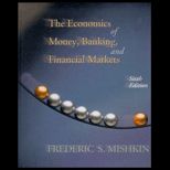 Economics of Money, Banking. and Financial Markets   Text Only
