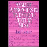 Analytic Approaches to Twentieth Century Music