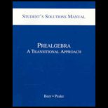 Prealgebra  Transitional Approach   Student Solution Manual