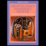 Medieval and Early Renaissance Medicine  An Introduction to Knowledge and Practice