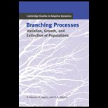 Branching Processes Variation, Growth, and Extinction of Populations