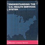 Understanding U. S. Health Services System