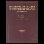 Theory and Practice of Partnership Taxation