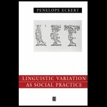 Linguistic Variation as Social Practice