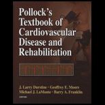Pollocks Textbook of Cardiovascular Disease and Rehabilitation