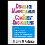 Design for Manufacturability and Concurrent Engineering