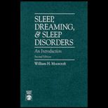 Sleep, Dreaming, and Sleep Disorders  An Introduction