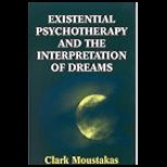 Existential Psychotherapy and the Interpretation of Dreams