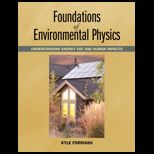 Foundations of Environmental Physics Understanding Energy Use and Human Impacts