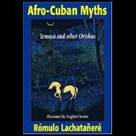 Afro Cuban Myths Yemaya and Other Orishas