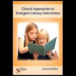 Clinical Approach Emergent Literacy Intervention