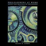 Philosophers at Work  Issues and Practice of Philosophy